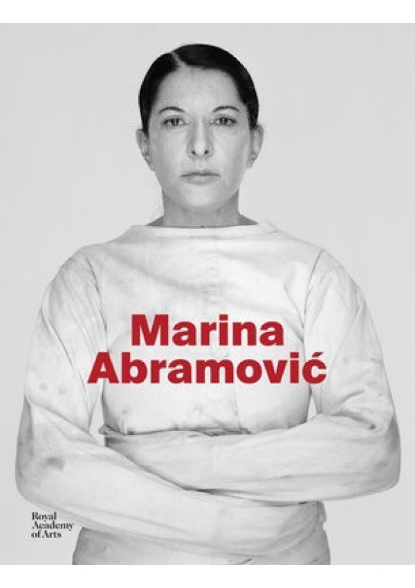 Marina Abramovic Royal Academy of Arts
