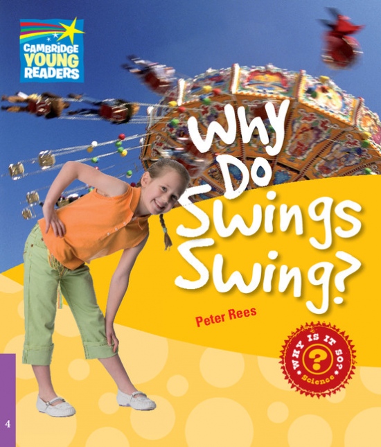 Cambridge Factbooks 4 Why Do Swings Swing? Cambridge University Press