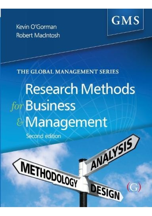 Research Methods for Business and Management, a guide to writing your dissertation Goodfellow Publishers Limited