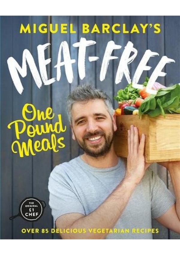 Meat-Free One Pound Meals, 85 delicious vegetarian recipes all for GBP1 per person Headline Publishing Group