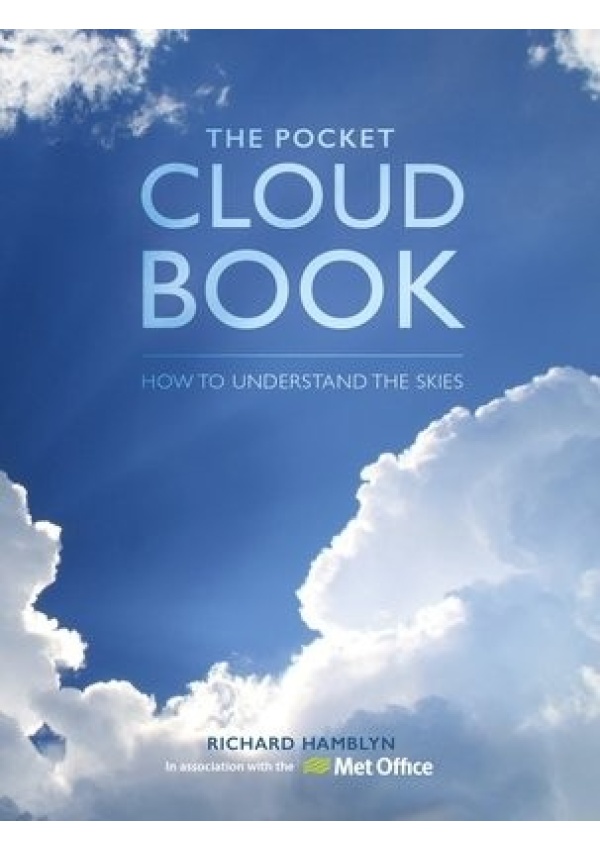 Pocket Cloud Book Updated Edition, How to Understand the Skies in Association with the Met Office DAVID & CHARLES