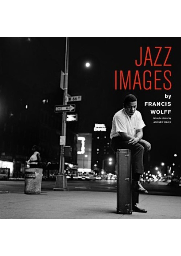 Jazz Images by Francis Wolff, Introduction by Ashley Kahn ELEMENTAL MUSIC RECORDS