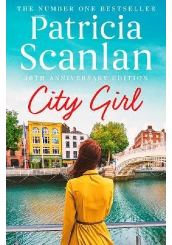 City Girl, Warmth, wisdom and love on every page - if you treasured Maeve Binchy, read Patricia Scanlan Simon & Schuster Ltd