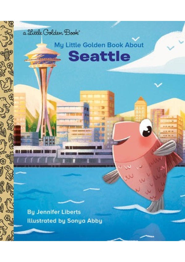 My Little Golden Book About Seattle