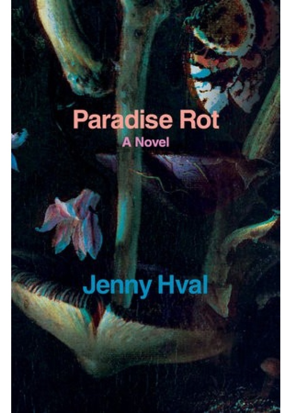 Paradise Rot, A Novel Verso Books