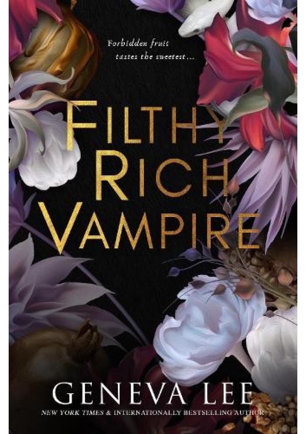 Filthy Rich Vampire, Twilight meets Gossip Girl in this totally addictive and steamy vampire romance