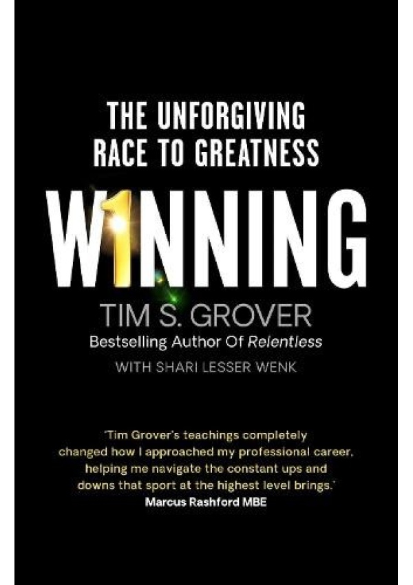 Winning, The Unforgiving Race to Greatness