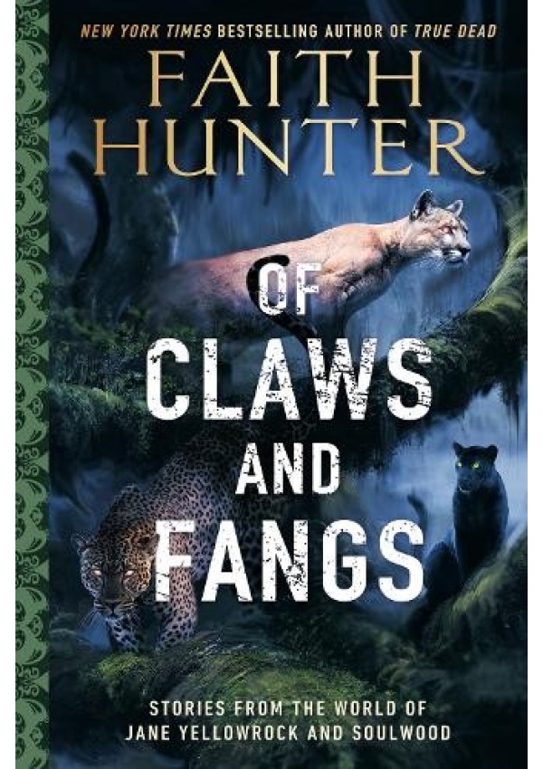Of Claws And Fangs, Stories from the World of Jane Yellowrock and Soulwood