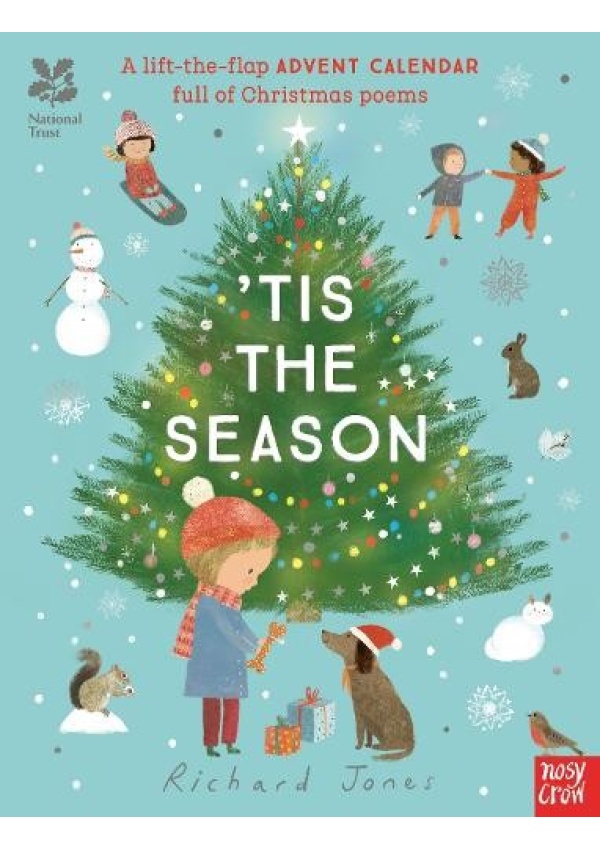 National Trust: 'Tis the Season: A Lift-the-Flap Advent Calendar Full of Christmas Poems Nosy Crow Ltd