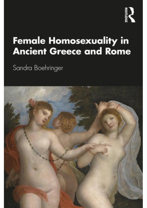 Female Homosexuality in Ancient Greece and Rome Taylor & Francis Ltd