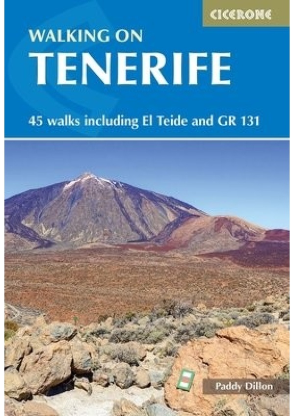 Walking on Tenerife, 45 walks including El Teide and GR 131