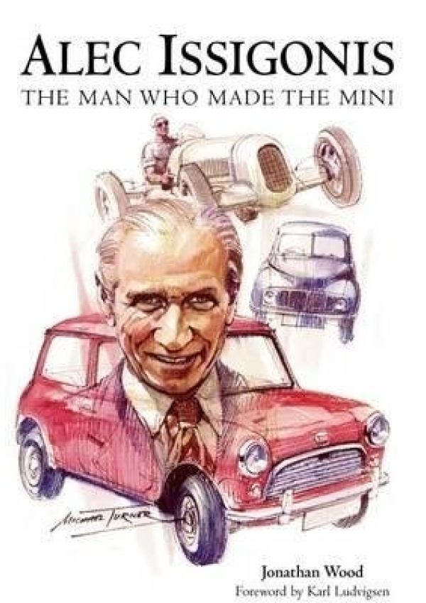 Alec Issigonis the Man Who Made the Mini