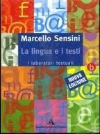 LA LINGUA E I TESTI A + B