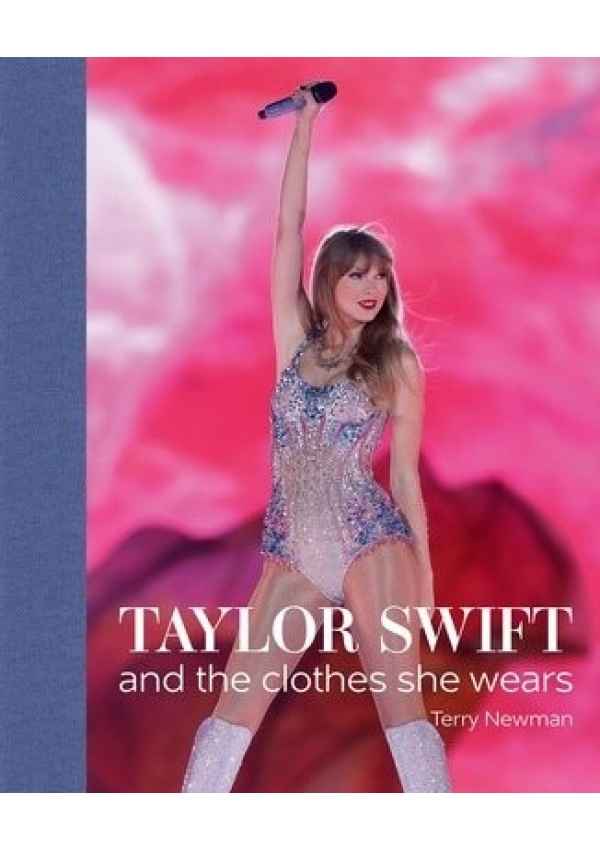 Taylor Swift, And the Clothes She Wears ACC Art Books