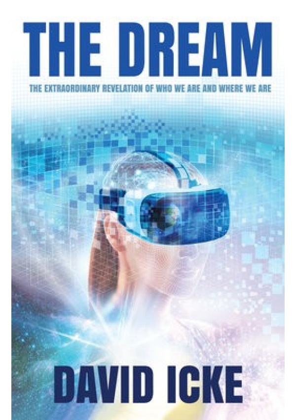 Dream, The Extraordinary Revelation Of Who We Are And Where We Are