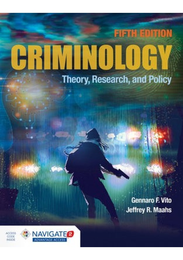 Criminology: Theory, Research, And Policy