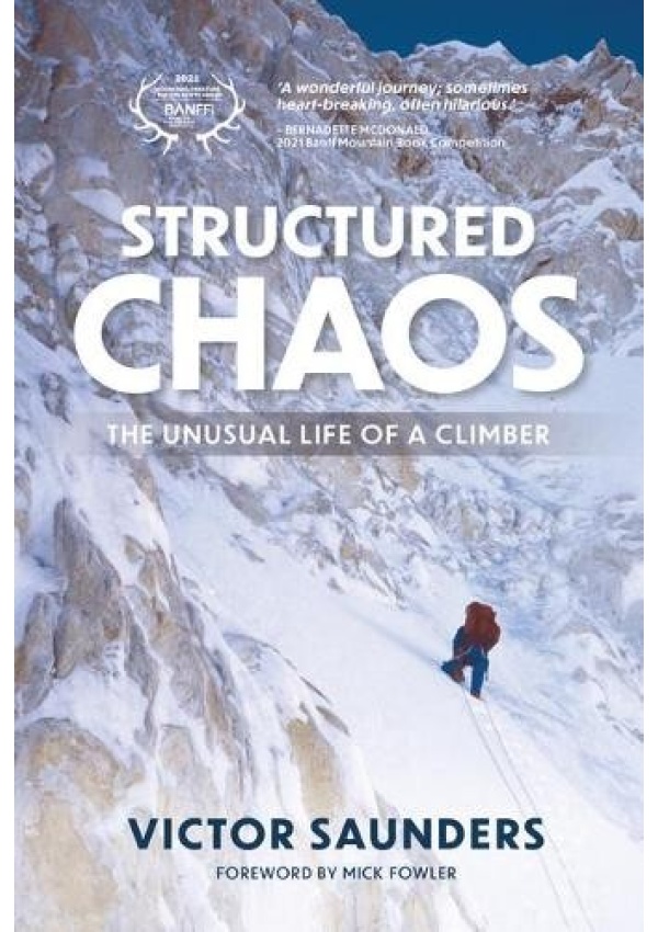 Structured Chaos, The unusual life of a climber