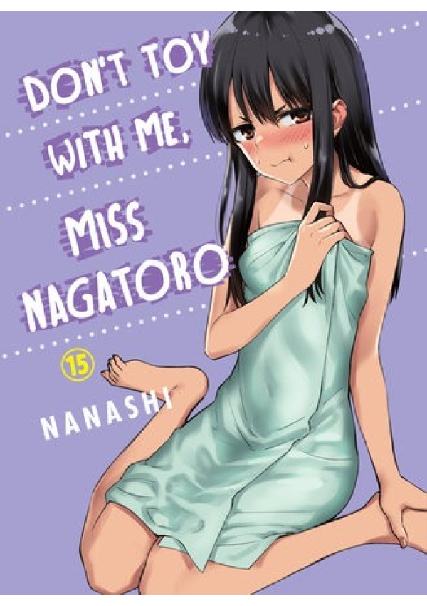 Don't Toy With Me Miss Nagatoro, Volume 15