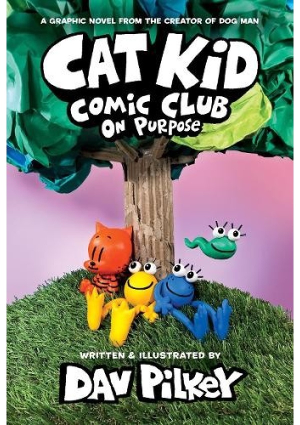Cat Kid Comic Club 3: On Purpose: A Graphic Novel (Cat Kid Comic Club #3) PB