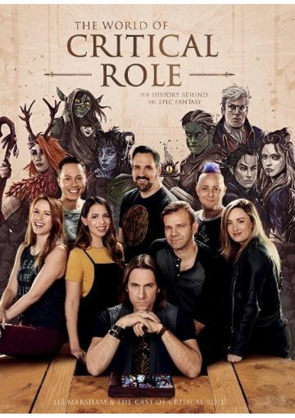World of Critical Role, The History Behind the Epic Fantasy
