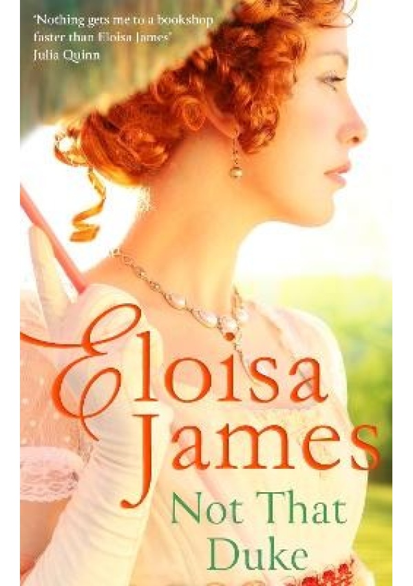 Not That Duke, A sensual, witty enemies-to-lovers Regency romance