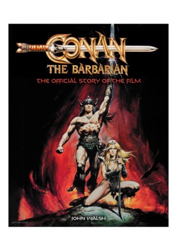 Conan the Barbarian: The Official Story of the Film