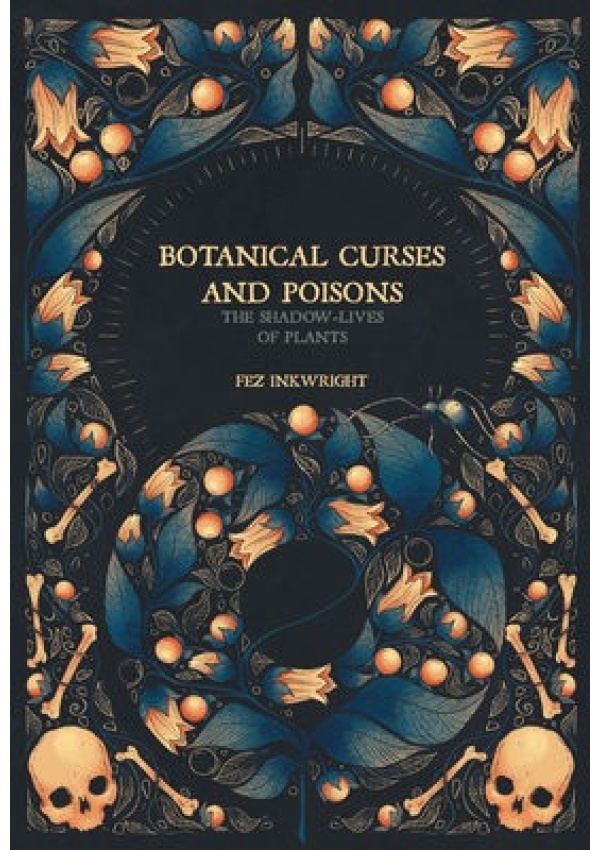 Botanical Curses And Poisons, The Shadow Lives of Plants