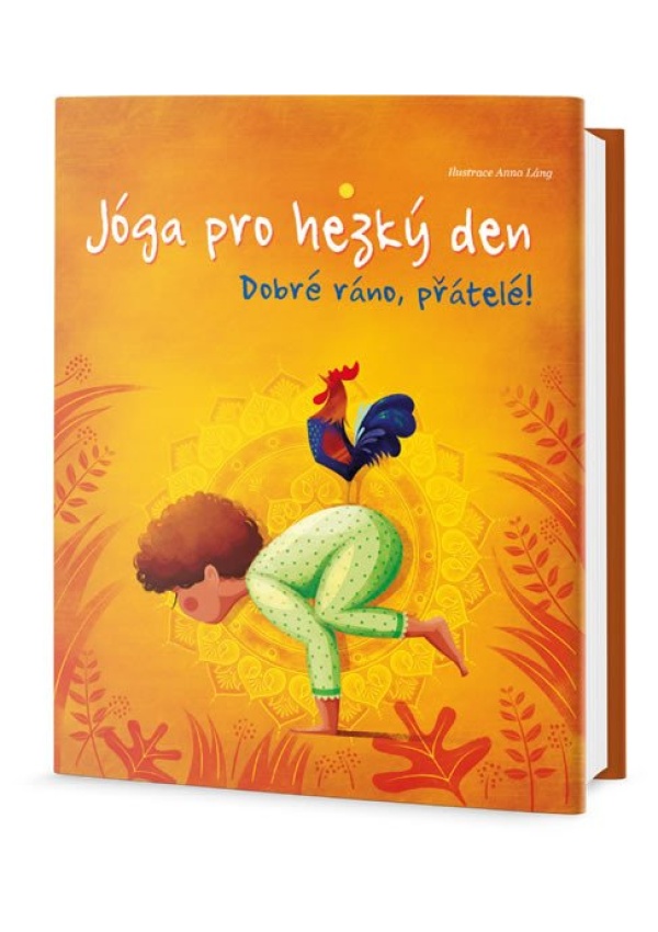 Jóga pro hezký den - Dobré ráno, přátelé!