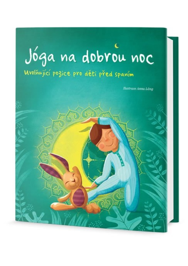Jóga na dobrou noc - Uvolňující pozice pro děti před spaním DOBROVSKÝ s.r.o.