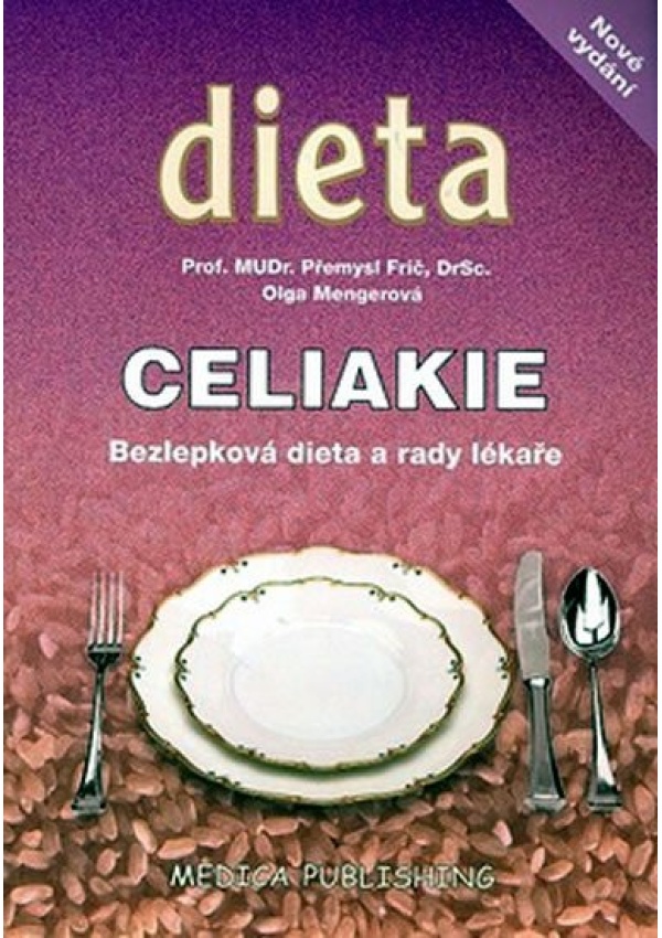 Celiakie - Bezlepková dieta a rady lékaře Medica info s.r.o.