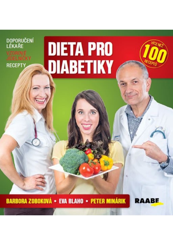 Dieta pro diabetiky - Doporučení lékaře, vzorové jídelníčky, recepty