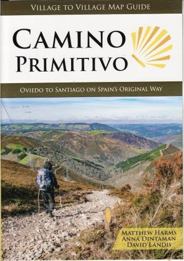 Camino Primitivo, Oviedo to Santiago on Spain's Original Way