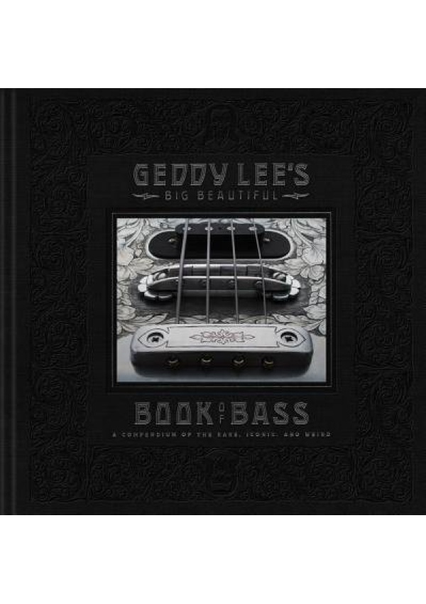 Geddy Lee's Big Beautiful Book of Bass