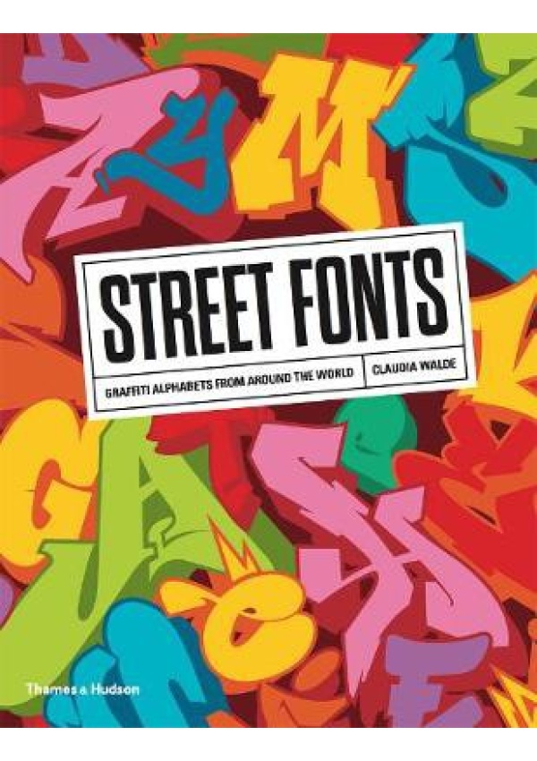 Street Fonts, Graffiti Alphabets from Around the World