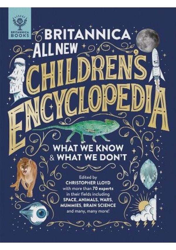 Britannica All New Children's Encyclopedia, What We Know a What We Don't What on Earth Publishing Ltd