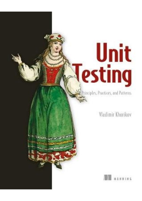 Unit Testing:Principles, Practices and Patterns