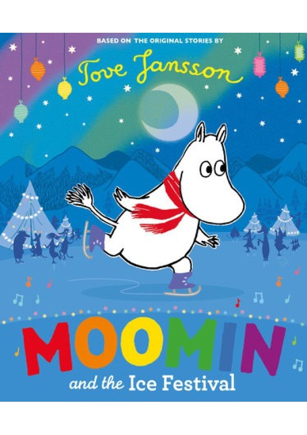 Moomin and the Ice Festival Penguin Random House Children's UK