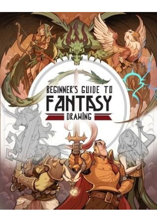 Beginner's Guide to Fantasy Drawing 3DTotal Publishing Ltd