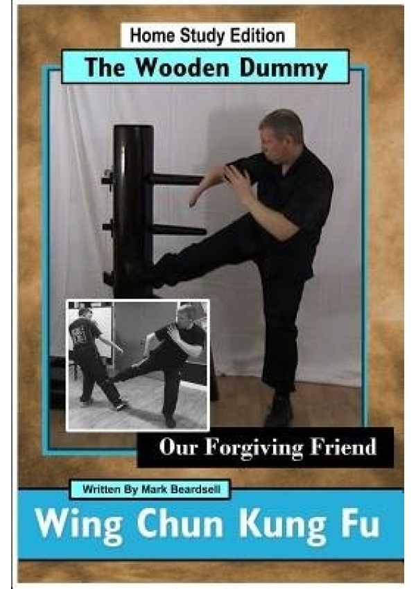 Wing Chun Kung Fu - The Wooden Dummy - Our Forgiving Friend - HSE