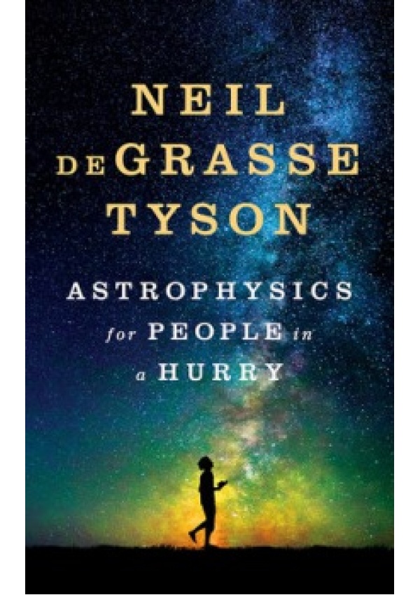 Astrophysics for People in a Hurry