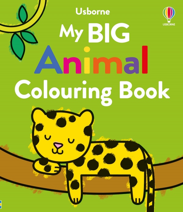 My Big Animal Colouring Book Usborne Publishing