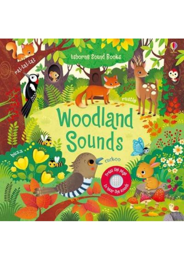 Woodland Sounds Usborne Publishing Ltd