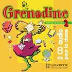 GRENADINE 2 AUDIO CD /2/ CLASSE Hachette