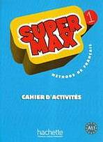 SUPER MAX 1 CAHIER D´ACTIVITES Hachette