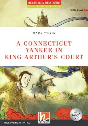 Helbling Readers Red Series Level 2 A Connecticut Yankee in King Arthur´s Court + e-zone resources Helbling Languages
