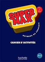 SUPER MAX 2 CAHIER D´ACTIVITES Hachette
