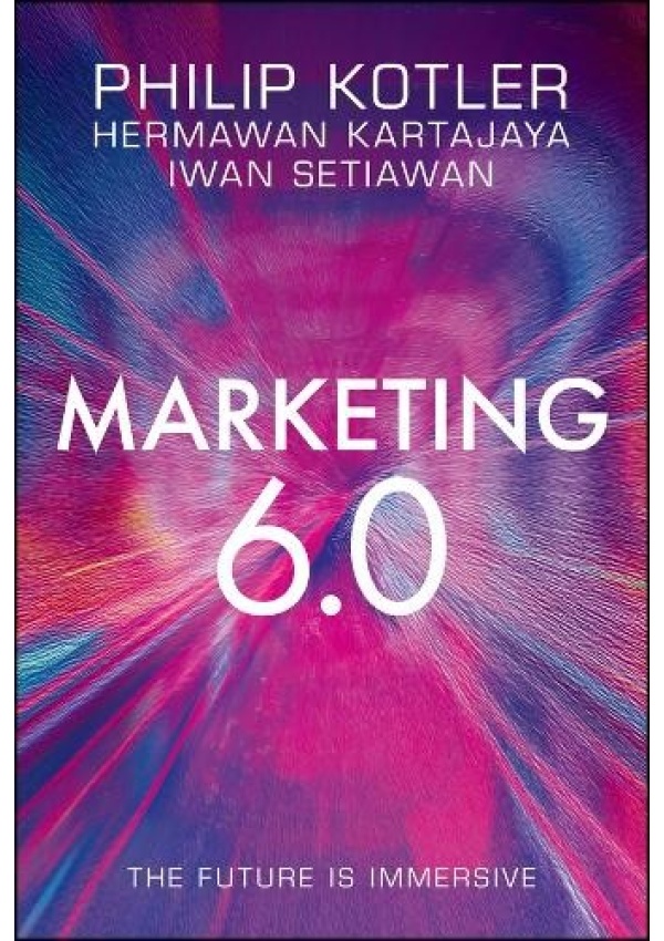 Marketing 6.0, The Future Is Immersive