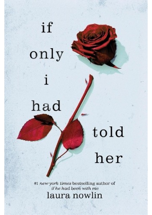 If Only I Had Told Her