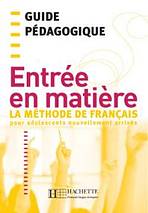 ENTREE EN MATIERE GUIDE PEDAGOGIQUE