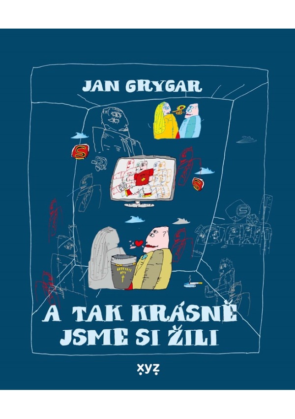 A tak krásně jsme si žili